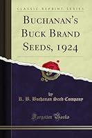 Algopix Similar Product 3 - Buchanans Buck Brand Seeds 1924