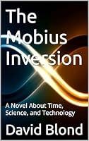 Algopix Similar Product 12 - The Mobius Inversion A Novel About