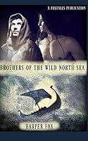 Algopix Similar Product 19 - Brothers Of The Wild North Sea