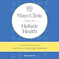 Algopix Similar Product 14 - Mayo Clinic Guide to Holistic Health