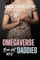 Algopix Similar Product 20 - Omegaverse Daddies Box Set  Books 15