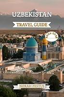 Algopix Similar Product 9 - Uzbekistan Travel Guide 2024  2025 A