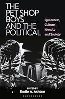 Algopix Similar Product 18 - The Pet Shop Boys and the Political