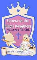 Algopix Similar Product 8 - Letters to the Kings Daughters