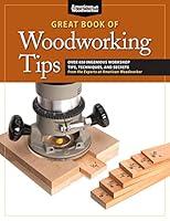 Algopix Similar Product 13 - Great Book of Woodworking Tips Over