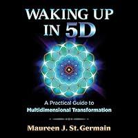 Algopix Similar Product 9 - Waking Up in 5D A Practical Guide to