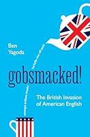 Algopix Similar Product 16 - Gobsmacked The British Invasion of