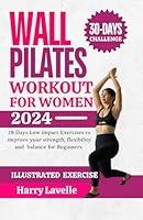 Algopix Similar Product 16 - WALL PILATES WORKOUTS FOR WOMEN  28