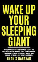 Algopix Similar Product 3 - WAKE UP YOUR SLEEPING GIANT  A WORKING