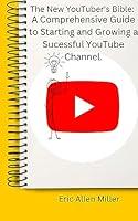 Algopix Similar Product 1 - The New YouTubers Bible A