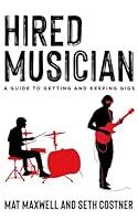 Algopix Similar Product 5 - Hired Musician A Guide to Getting and