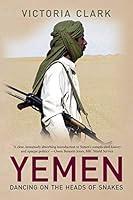 Algopix Similar Product 2 - Yemen: Dancing on the Heads of Snakes