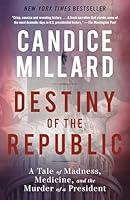 Algopix Similar Product 7 - Destiny of the Republic A Tale of