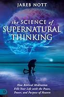 Algopix Similar Product 15 - The Science of Supernatural Thinking