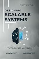 Algopix Similar Product 9 - Designing Scalable Systems The Art of