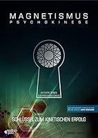 Algopix Similar Product 2 - MAGNETISMUS PSYCHOKINESE Schlssel zum