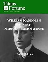 Algopix Similar Product 4 - William Randolph Hearst Media Myth and