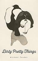 Algopix Similar Product 11 - Dirty Pretty Things Volume 1 Michael