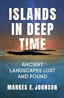 Algopix Similar Product 4 - Islands in Deep Time Ancient