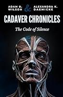 Algopix Similar Product 6 - Cadaver Chronicles: The Code of Silence