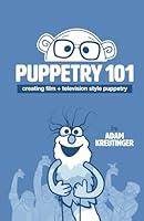 Algopix Similar Product 8 - Puppetry 101 Creating Film and