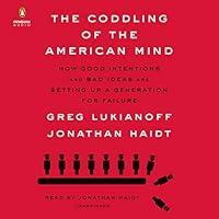 Algopix Similar Product 12 - The Coddling of the American Mind How