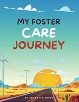 Algopix Similar Product 10 - My Foster Care Journey (What is? Series)