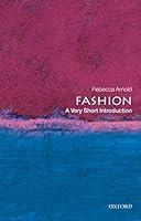 Algopix Similar Product 14 - Fashion: A Very Short Introduction