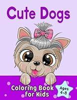 Algopix Similar Product 14 - Cute Dogs Coloring Book for Kids Ages