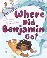 Algopix Similar Product 19 - Where Did Benjamin Go?: A Picture Book