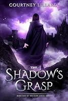 Algopix Similar Product 13 - The Shadows Grasp Book One of The