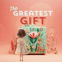 Algopix Similar Product 10 - The Greatest Gift A storybook for