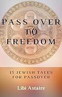 Algopix Similar Product 16 - Pass Over to Freedom Chassidic Tales