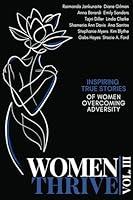 Algopix Similar Product 13 - Women Thrive Vol III Inspiring True