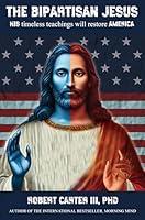 Algopix Similar Product 9 - The Bipartisan Jesus HIS timeless