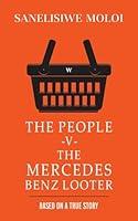 Algopix Similar Product 11 - The People -V- The Mercedes Benz Looter