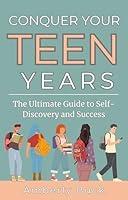 Algopix Similar Product 15 - Conquer Your Teen Years The Ultimate