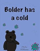 Algopix Similar Product 18 - Bolder has a cold