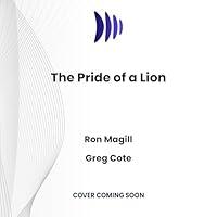 Algopix Similar Product 11 - The Pride of a Lion What the Animal