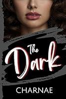 Algopix Similar Product 7 - The Dark (The Dark Series Book 1)