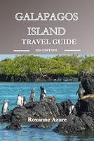 Algopix Similar Product 2 - GALAPAGOS ISLANDS TRAVEL GUIDE 2024