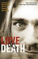 Algopix Similar Product 2 - Love & Death: The Murder of Kurt Cobain