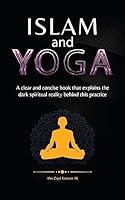 Algopix Similar Product 7 - Islam and Yoga A clear and concise