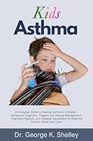 Algopix Similar Product 6 - Kids Asthma A Complete Guide to