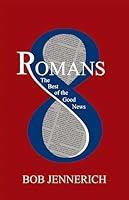 Algopix Similar Product 6 - Romans 8: The Best of the Good News