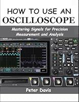 Algopix Similar Product 15 - HOW TO USE AN OSCILLOSCOPE Mastering