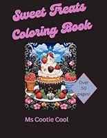 Algopix Similar Product 19 - Sweet Treats Coloring Book Yummy