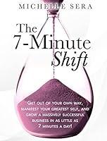 Algopix Similar Product 1 - The 7Minute Shift Get out of your own