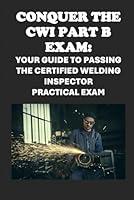 Algopix Similar Product 12 - Conquer the CWI Part B Exam Your Guide