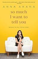 Algopix Similar Product 17 - So Much I Want to Tell You Letters to